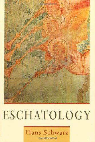 Cover for Hans Schwarz · Eschatology (Paperback Book) (2000)