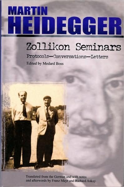 Cover for Martin Heidegger · Zollikon Senimars: Protocols - Conversations - Letters - Studies in Phenomenology and Existential Philosophy (Taschenbuch) (2001)