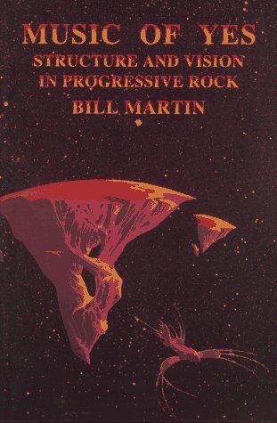 Cover for Bill Martin · Music of &quot;Yes&quot;: Structure and Vision in Progressive Rock - Feedback S. (Paperback Book) (1998)