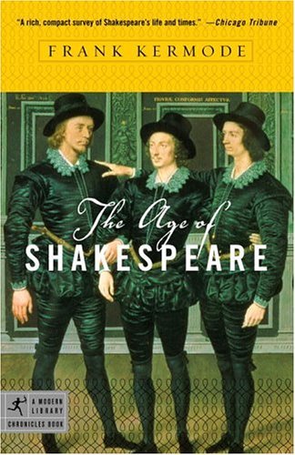 Cover for Frank Kermode · The Age of Shakespeare - Modern Library Chronicles (Paperback Bog) [Reprint edition] (2005)