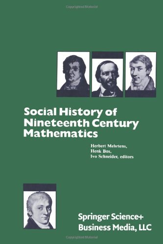 Cover for Herbert Mehrtens · Social History of Nineteenth Century Mathematics (Paperback Book) [Softcover Reprint of the Original 1st Ed. 1981 edition] (1981)