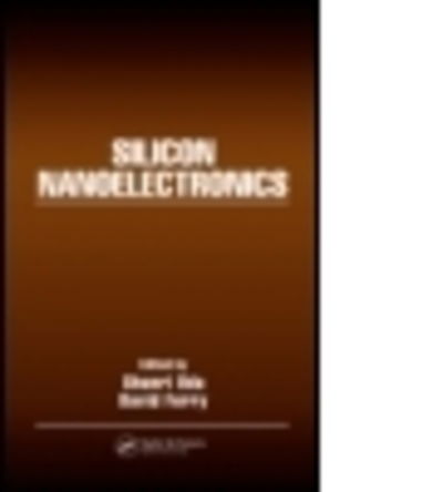 Cover for David Ferry · Silicon Nanoelectronics (Hardcover Book) (2005)