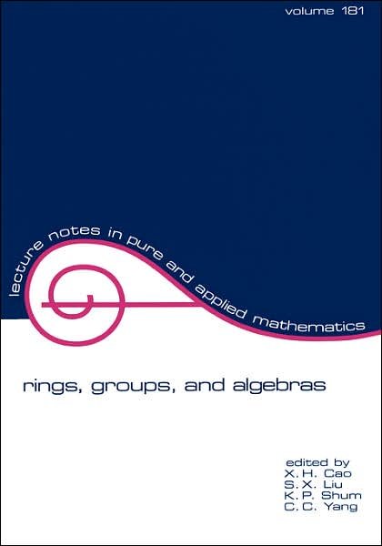Cover for Cao Cao · Rings, Groups, and Algebras - Lecture Notes in Pure and Applied Mathematics (Pocketbok) (1996)