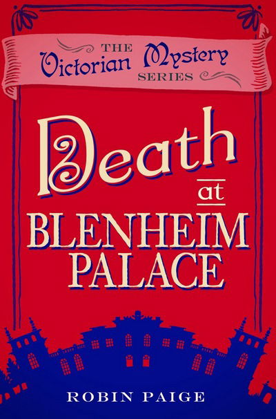 Cover for Robin Paige · Death at Blenheim Palace: A Victorian Mystery (11) (Paperback Book) [UK edition] (2016)