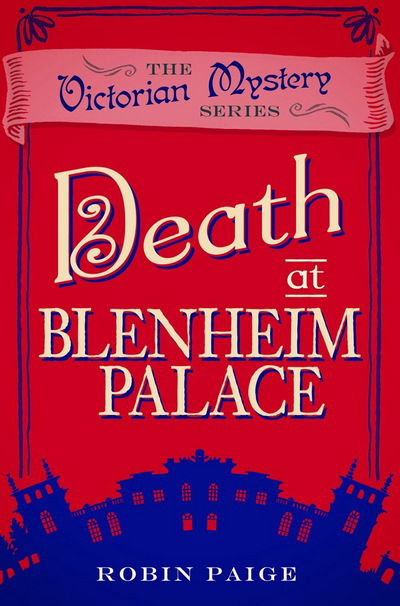 Cover for Robin Paige · Death at Blenheim Palace: A Victorian Mystery (11) (Taschenbuch) [UK edition] (2016)