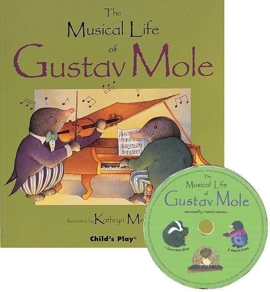 Cover for Kathryn Meyrick · The Musical Life of Gustav Mole - Child's Play Library (Book) (1992)
