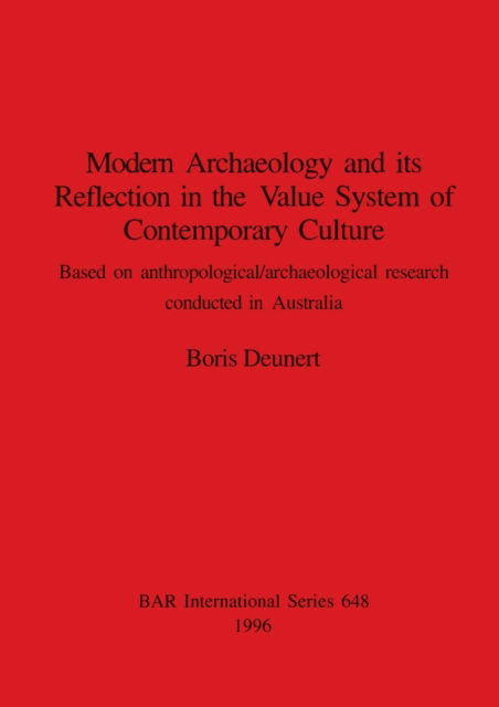 Cover for Boris Deunert · Modern archaeology and its reflection in the value system of contemporary culture (N/A) (1996)
