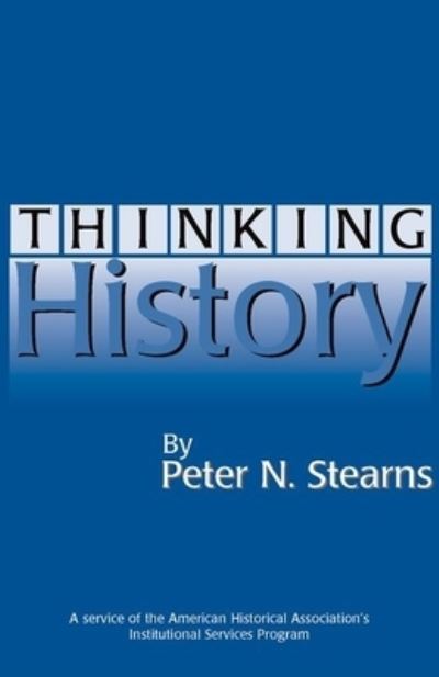 Cover for Peter N. Stearns · Thinking History (Paperback Book) (2004)