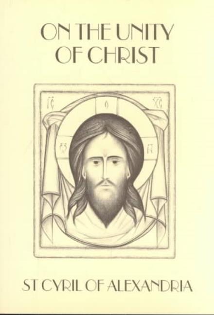 Cover for St St. Cyril of Alexandria · On the Unity of Christ - Popular Patristics Series (Paperback Bog) (2005)