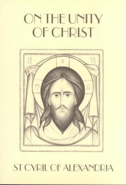 Cover for St St. Cyril of Alexandria · On the Unity of Christ - Popular Patristics Series (Paperback Book) (2005)