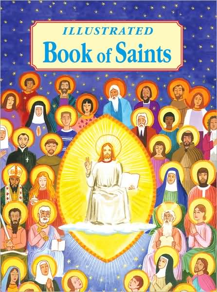 Cover for Thomas J. Donaghy · Illustrated Book of Saints (Hardcover bog) [New Ill edition] (2004)