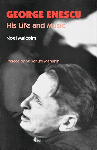 Cover for Noel Malcolm · George Enescu: His Life and Music (Paperback Book) (1999)