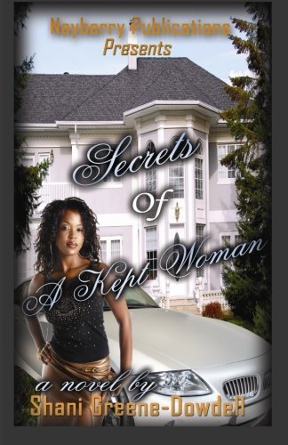 Cover for Shani Greene-dowdell · Secrets of a Kept Woman (Paperback Book) (2009)