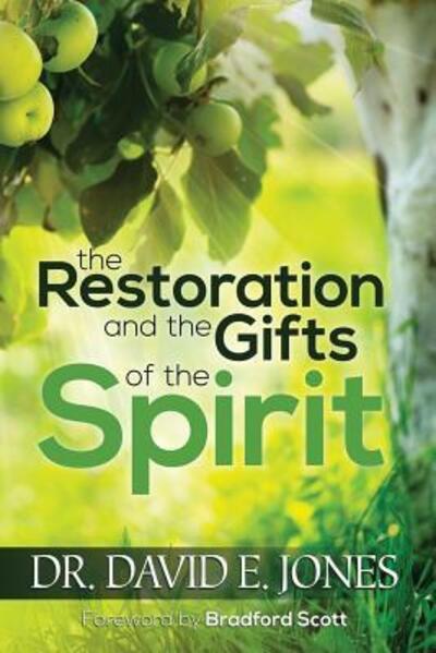 Cover for David E Jones · The Restoration and the Gifts of the Spirit (Taschenbuch) (2016)