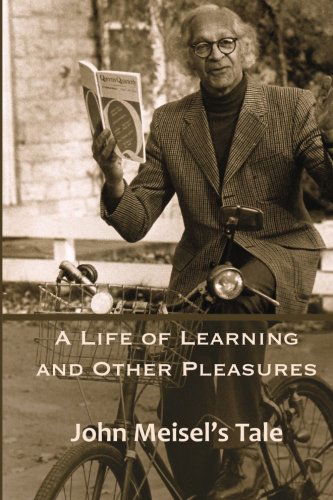 Cover for John Meisel · A Life of Learning and Other Pleasures: John Meisel's Tale (Paperback Book) [0003- edition] (2012)