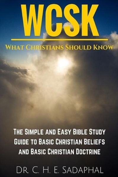 Cover for C H E Sadaphal · What Christians Should Know (WCSK) (Pocketbok) (2016)