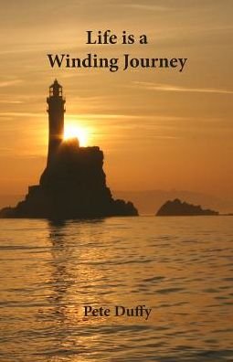 Cover for Pete Duffy · Life is a Winding Journey (Paperback Book) (2016)