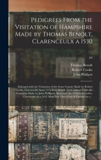 Cover for Thomas D 1534 Benolt · Pedigrees From the Visitation of Hampshire Made by Thomas Benolt, Clarenceulx a 1530 (Hardcover Book) (2021)