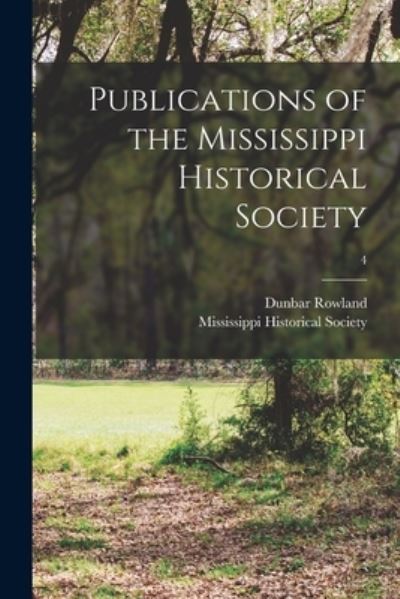 Cover for Dunbar 1864- Ed Rowland · Publications of the Mississippi Historical Society; 4 (Taschenbuch) (2021)