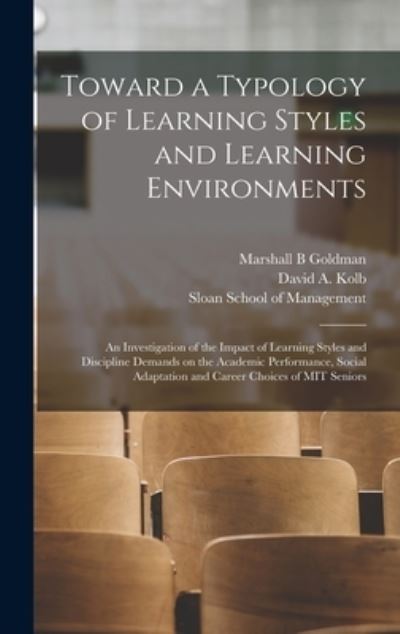 Toward a Typology of Learning Styles and Learning Environments - David A. Kolb - Books - Creative Media Partners, LLC - 9781015473331 - October 26, 2022