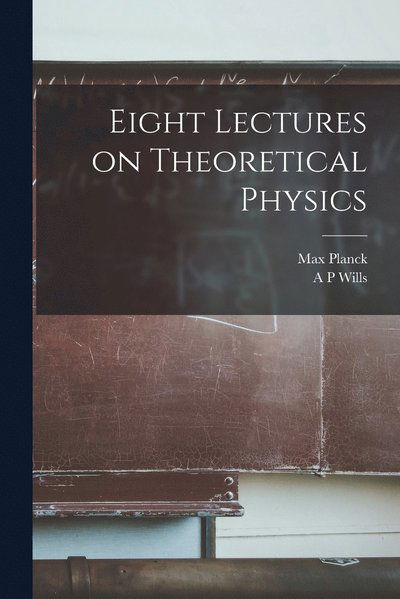 Cover for Max Planck · Eight Lectures on Theoretical Physics (Book) (2022)