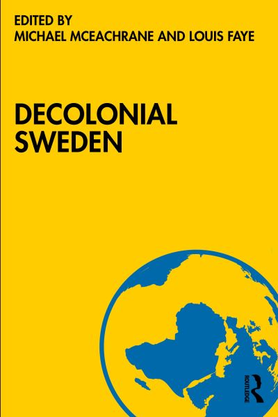 Decolonial Sweden - Routledge Studies on African and Black Diaspora (Taschenbuch) (2024)