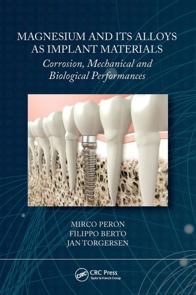 Cover for Mirco Peron · Magnesium and Its Alloys as Implant Materials: Corrosion, Mechanical and Biological Performances (Paperback Book) (2023)