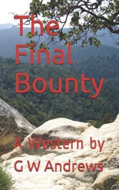 Cover for G W Andrews · The Final Bounty (Pocketbok) (2019)