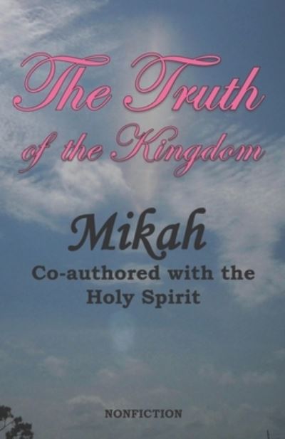 Cover for Mikah · The Truth of the Kingdom (Paperback Book) (2019)