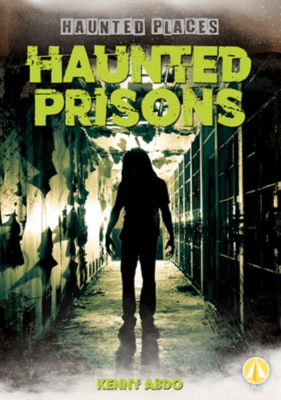 Cover for Kenny Abdo · Haunted Prisons (Hardcover Book) (2020)