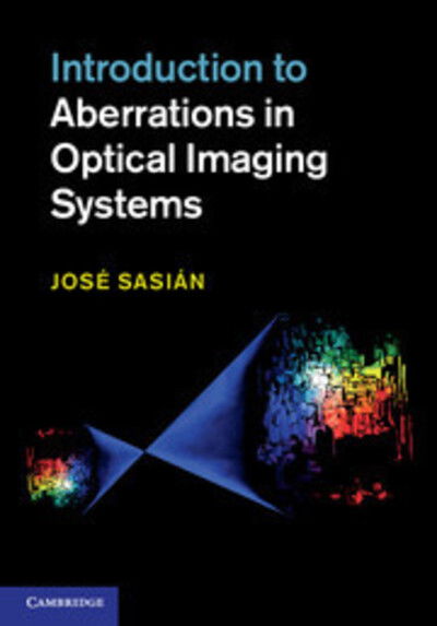 Cover for Sasian, Jose (University of Arizona) · Introduction to Aberrations in Optical Imaging Systems (Hardcover Book) (2013)