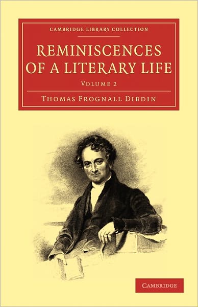 Cover for Thomas Frognall Dibdin · Reminiscences of a Literary Life - Cambridge Library Collection - History of Printing, Publishing and Libraries (Paperback Book) (2010)