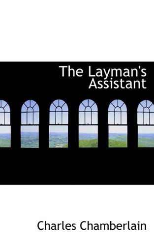 Cover for Charles Chamberlain · The Layman's Assistant (Paperback Book) (2009)