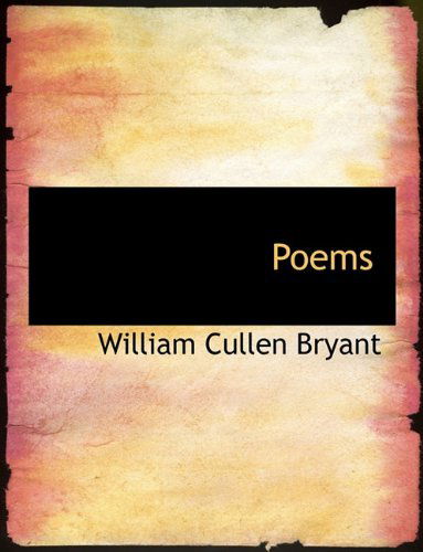 Cover for William Cullen Bryant · Poems (Hardcover Book) (2009)