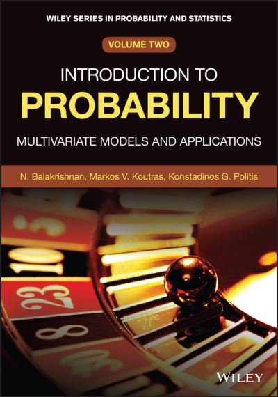 Cover for Balakrishnan, Narayanaswamy (McMaster University, Hamilton, Canada) · Introduction to Probability: Multivariate Models and Applications - Wiley Series in Probability and Statistics (Hardcover Book) (2021)