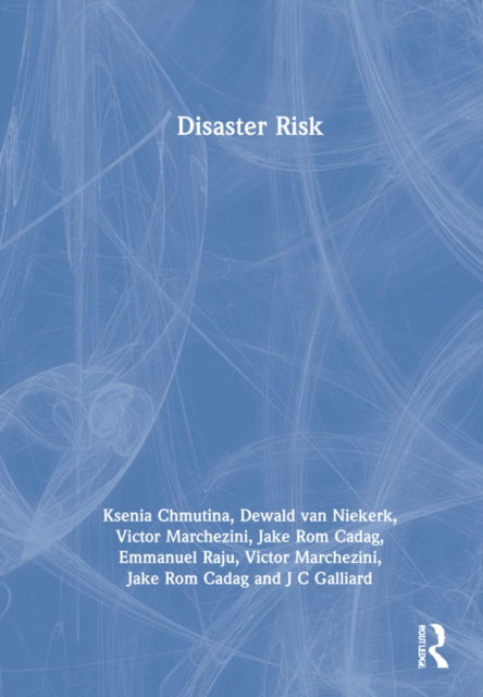 Cover for Alcantara-Ayala, Irasema (Instituto de Gegrafia, UNAM Ciudad Universitar, Mexico.) · Disaster Risk (Hardcover Book) (2022)