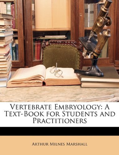 Cover for Arthur Milnes Marshall · Vertebrate Embryology: A Text-Book for Students and Practitioners (Paperback Book) (2010)