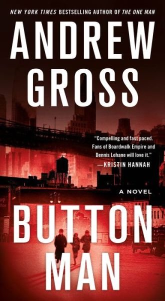 Cover for Andrew Gross · Button Man: A Novel (Paperback Book) (2019)