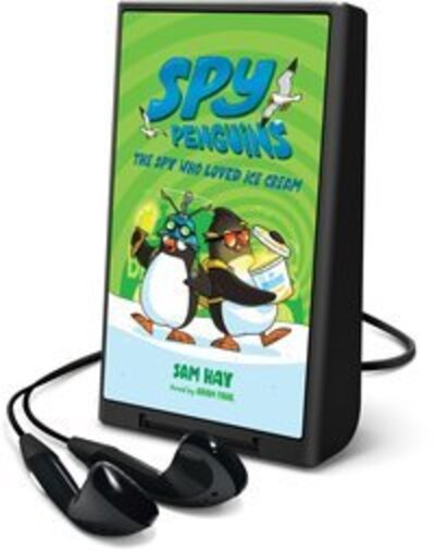 Cover for Sam Hay · Spy Penguins: The Spy Who Loved Ice Cream (N/A) (2019)