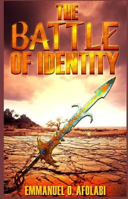 Cover for Emmanuel O. Afolabi · The Battle of Identity (Taschenbuch) (2017)