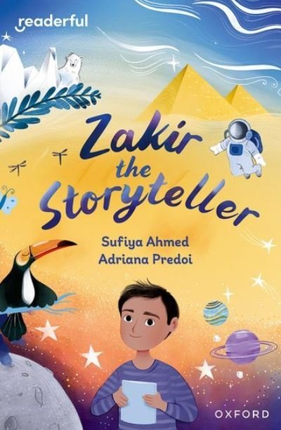 Readerful Independent Library: Oxford Reading Level 10: Zakir the Storyteller - Readerful Independent Library - Sufiya Ahmed - Livres - Oxford University Press - 9781382041331 - 1 février 2024