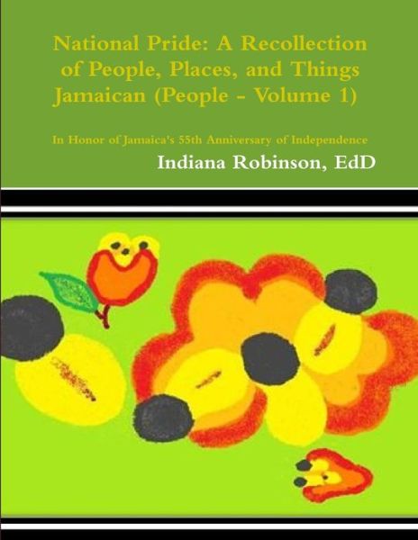 Cover for Indiana Robinson · National Pride - People (Volume 1) (Book) (2017)