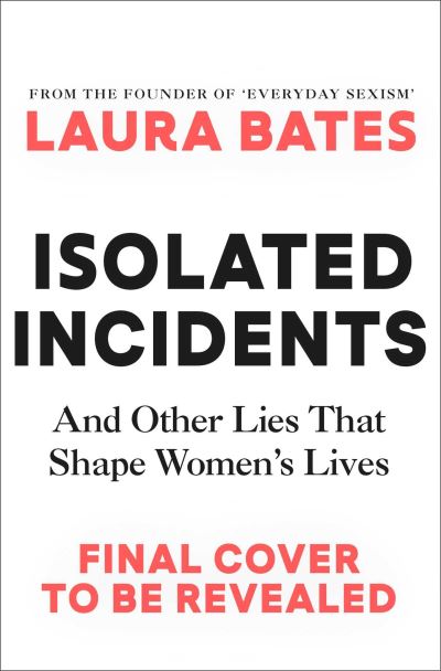 Cover for Laura Bates · Fix the System, Not the Women (Hardcover bog) (2022)