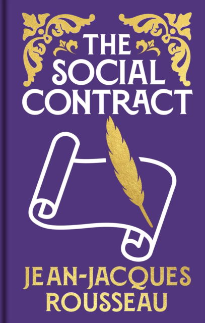 Cover for Jean-Jacques Rousseau · The Social Contract: Gilded Pocket Edition - Arcturus Ornate Classics (Hardcover Book) (2025)