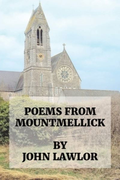 Cover for John Lawlor · Poems from Mountmellick - Poems from Mountmellick (Taschenbuch) (2021)