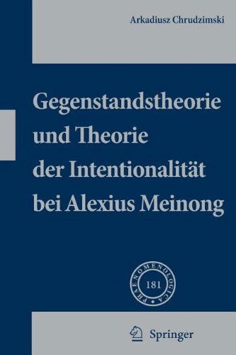 Cover for Arkadiusz Chrudzimski · Gegenstandstheorie Und Theorie Der Intentionalitat Bei Alexius Meinong (Taschenbuch) [2007 edition] (2007)