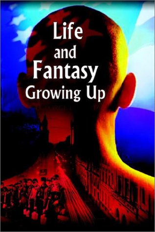 Cover for George Lysloff · Life and Fantasy Growing Up (Hardcover Book) (2003)