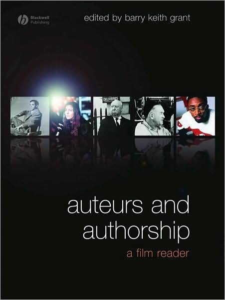 Cover for BK Grant · Auteurs and Authorship: A Film Reader (Gebundenes Buch) (2008)