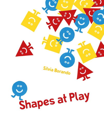 Cover for Silvia Borando · Shapes at Play: a minibombo book - Minibombo (Hardcover Book) (2016)