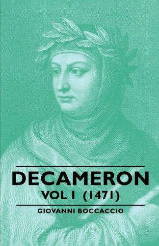 Decameron - Vol I (1471) - Giovanni Boccaccio - Bøger - Pomona Press - 9781406792331 - 2006